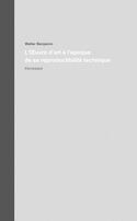 Œuvre d'art à l'époque de sa reproductibilité technique (L')